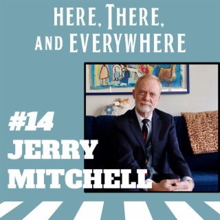 Ep. 14 - Jerry Mitchell
