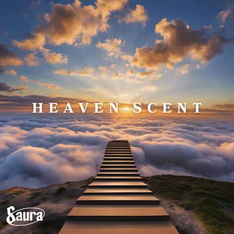 Heaven Scent | Boomplay Music