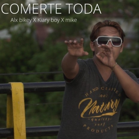 Comerte Toda ft. kiaryboy & Mike | Boomplay Music