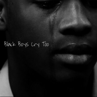 Black Boys Cry Too