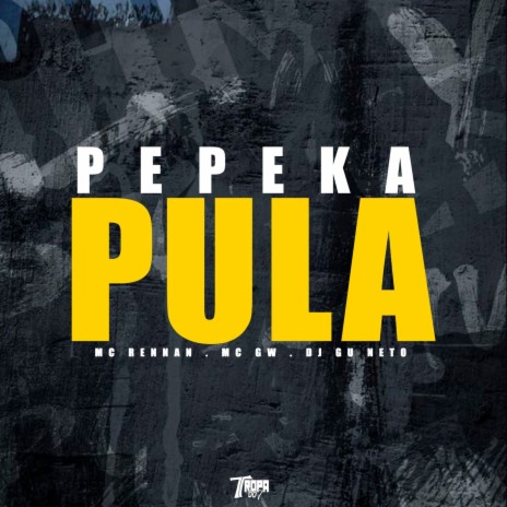 Pepeka pula ft. Mc Gw & dj gu neto | Boomplay Music