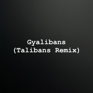GYALIBANS lyrics | Boomplay Music