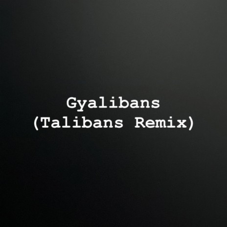 GYALIBANS | Boomplay Music