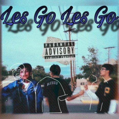 Les Go Les Go ft. J$osa & Giotouchbank | Boomplay Music