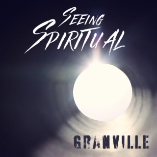 Seeing Spiritual