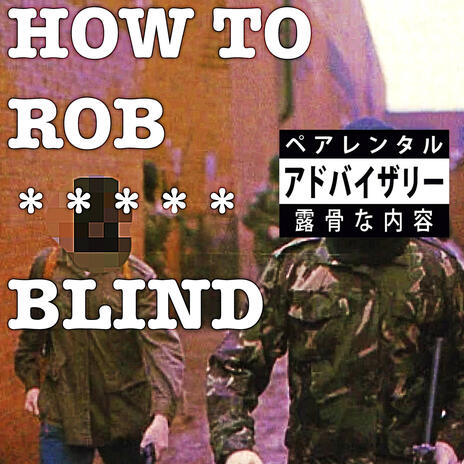 HOW TO ROB A BILLIONIARE BLIND | Boomplay Music