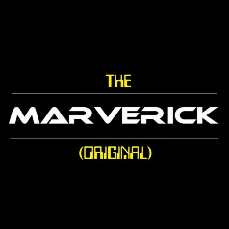 The Marverick (Original) | Boomplay Music