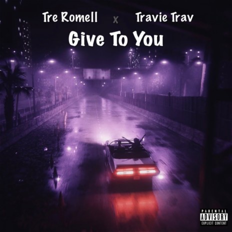 Give To You ft. Travie Trav | Boomplay Music
