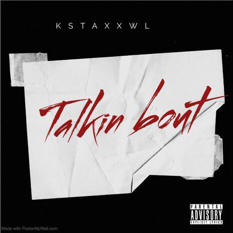 Talkin bout | Boomplay Music