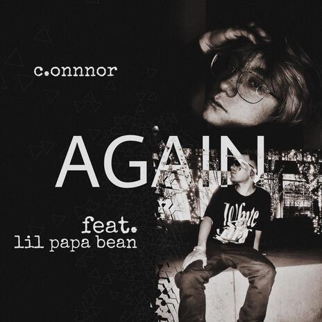 again ft. Lil Papa Bean | Boomplay Music