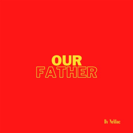 Our Father | Boomplay Music