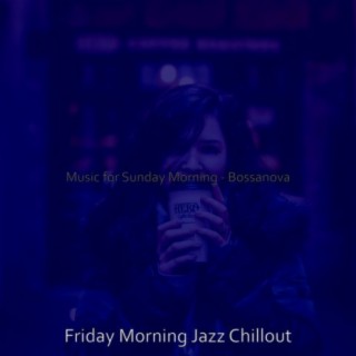 Music for Sunday Morning - Bossanova