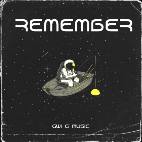 REMEMBER | Boomplay Music