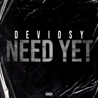 Deviosy - Need Yet