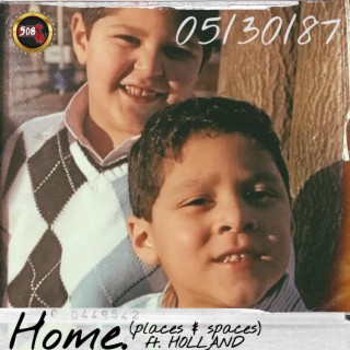 Home. (places & spaces) ft. HOLLAND lyrics | Boomplay Music