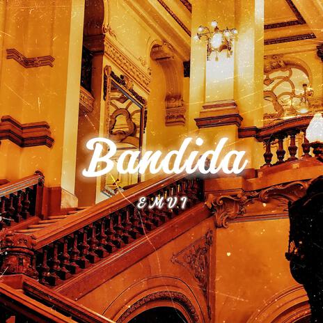 Bandida | Boomplay Music