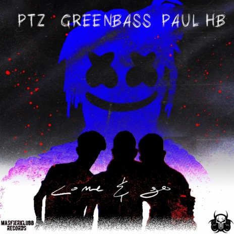 Come And Go ft. PAUL HB & GREENBASS | Boomplay Music