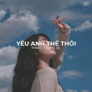 Yêu Anh Thế Thôi (Lofi)