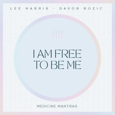 I Am Free To Be Me ft. Davor Bozic | Boomplay Music