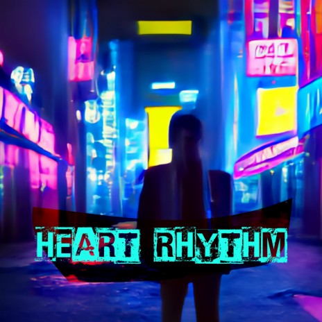 Heart Rhythm | Boomplay Music