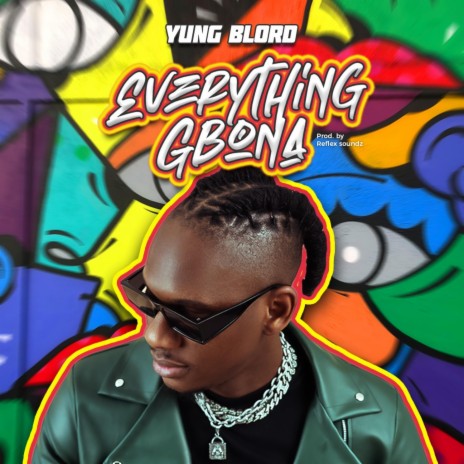Everything Gbona | Boomplay Music