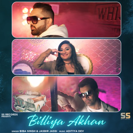 Billiya Akhan ft. Jasbir Jassi | Boomplay Music