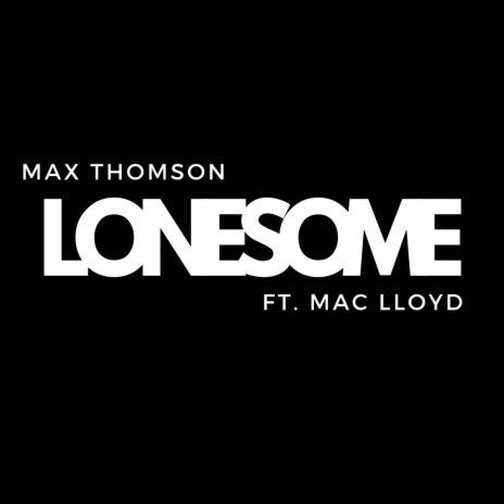 Lonesome ft. Mac Lloyd | Boomplay Music
