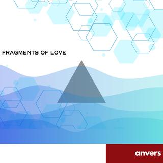 Fragments of Love