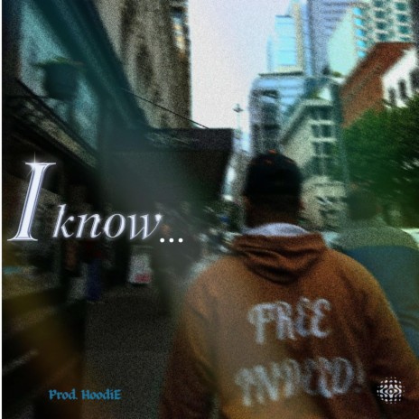 i know... | Boomplay Music