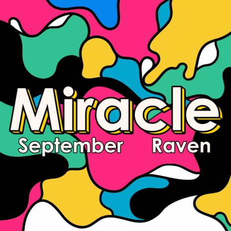 Miracle ft. RAVEN | Boomplay Music