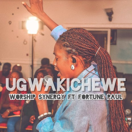 Ugwakichewe ft. Fortune Paul | Boomplay Music