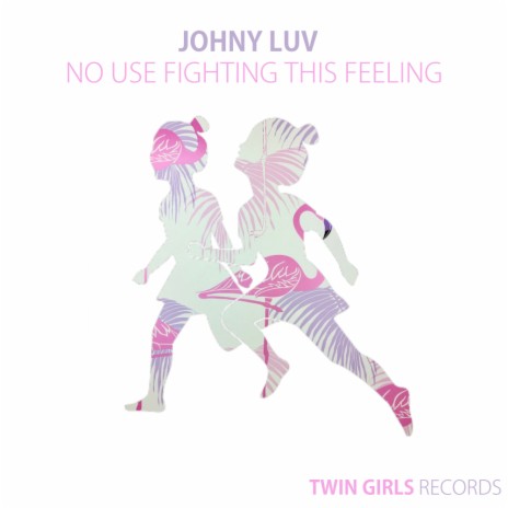 No Use Fighting This Feeling (Original Mix)