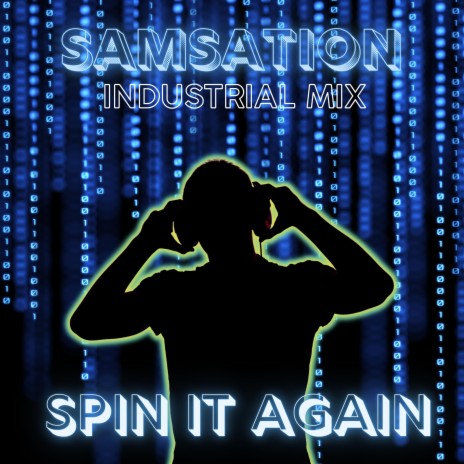 Spin It Again (Industrial Mix) | Boomplay Music