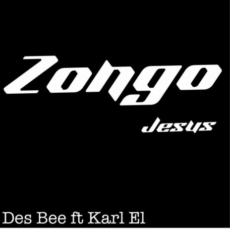 Zongo Jesus ft. Karl El
