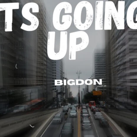 Its going up | Boomplay Music