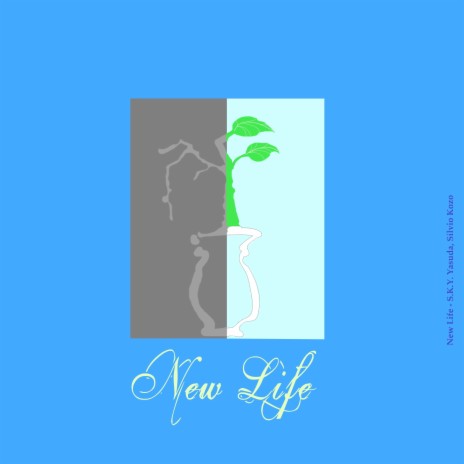 New Life ft. Sílvio Kozo