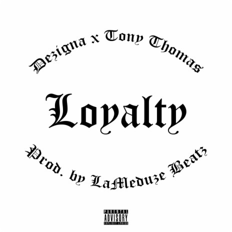 Loyalty ft. Tony Thomas | Boomplay Music