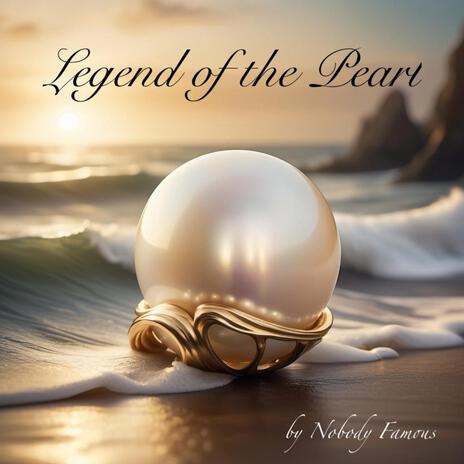 Legend of the Pearl | Boomplay Music