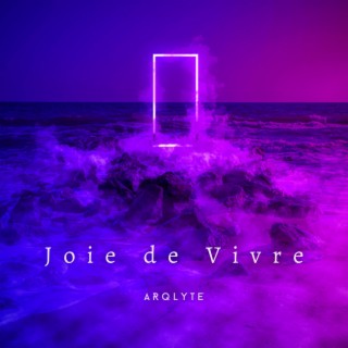 Joie de Vivre