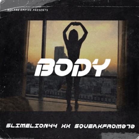 Body ft. SLIMELION44 | Boomplay Music