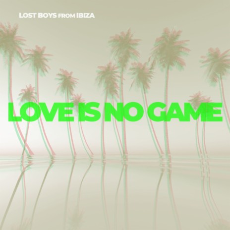 Love Is No Game (Super Long Summer of '92 remix)