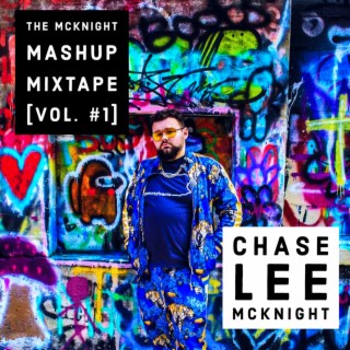 The McKnight Mashup Mixtape: Volume 1