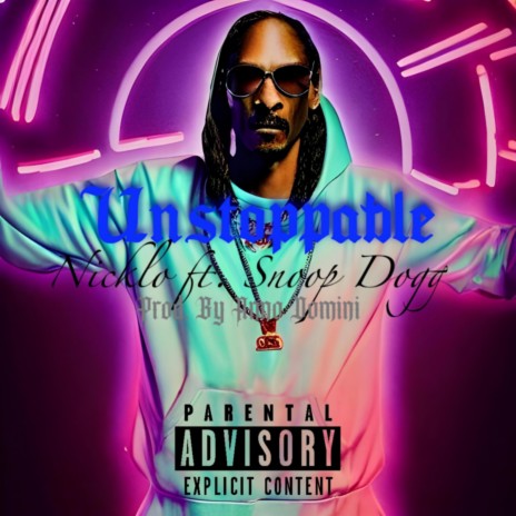 Unstoppable ft. Snoop Dogg | Boomplay Music