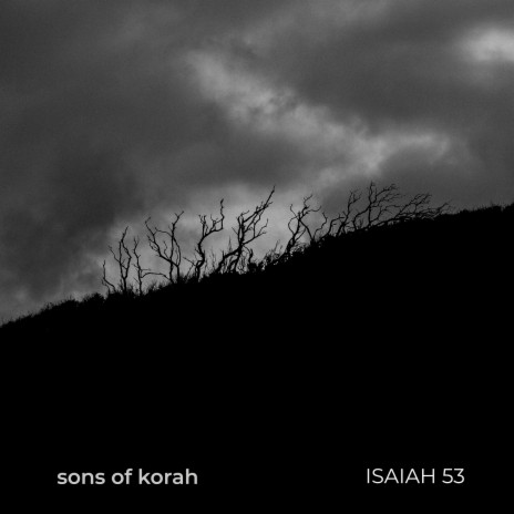 Isaiah 53 | Boomplay Music