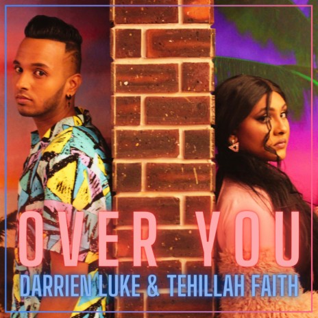 OVER YOU ft. Tehillah Faith | Boomplay Music