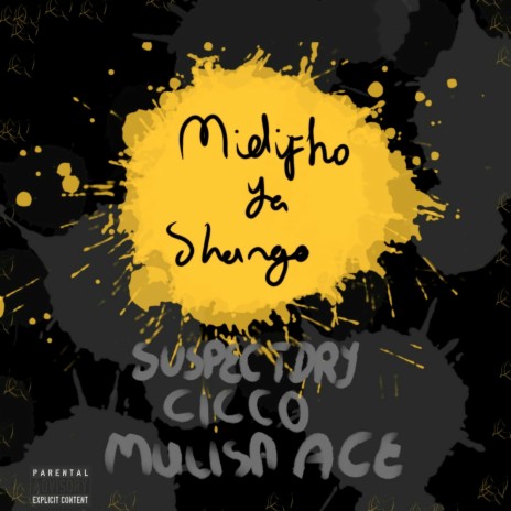Midifho Ya Shango ft. Cicco & Mulisa Ace | Boomplay Music