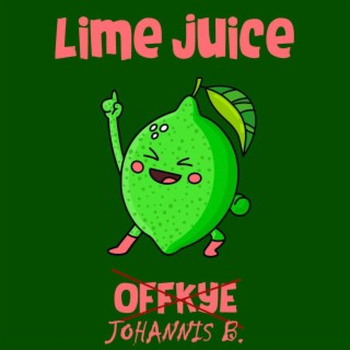 Lime Juice the Album (Not by ... anymore lol)