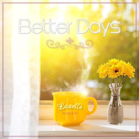 Better Days | Boomplay Music