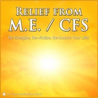 Relief from M.E. and CFS