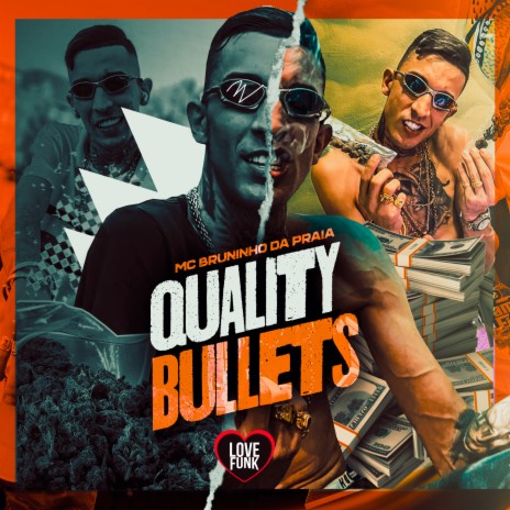 Quality Bullets ft. Love Funk | Boomplay Music